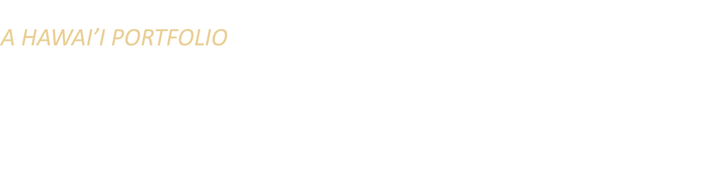 A HAWAI’I PORTFOLIO A selection of photographs from two photo trips to the Hawaiian Islands, visiting Kaua‘i, O‘ahu, ...