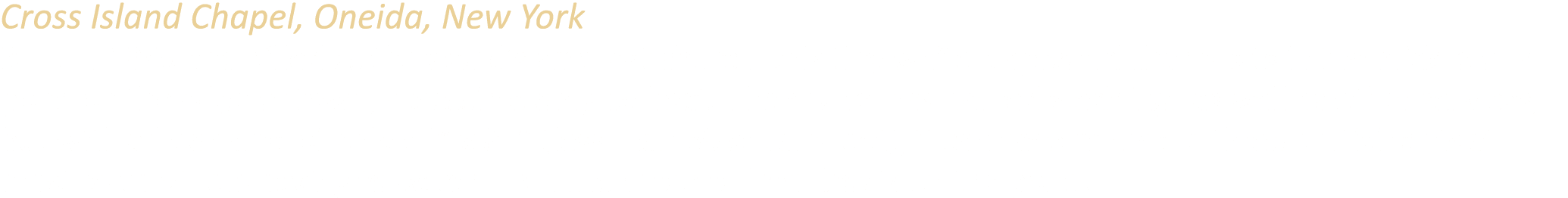 Cross Island Chapel, Oneida, New York Built in 1989 and billed as the world’s smallest church, this tiny white clapbo...