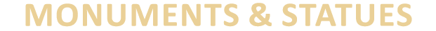 MONUMENTS & STATUES