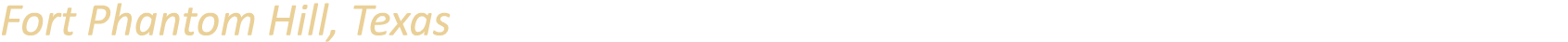 Fort Phantom Hill, Texas